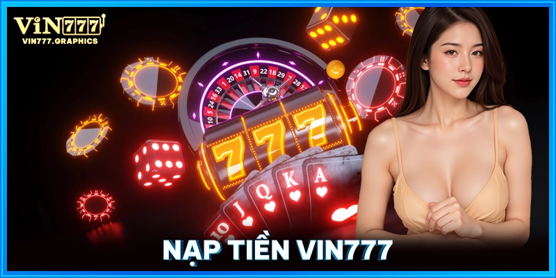 Nạp Tiền VIN777
